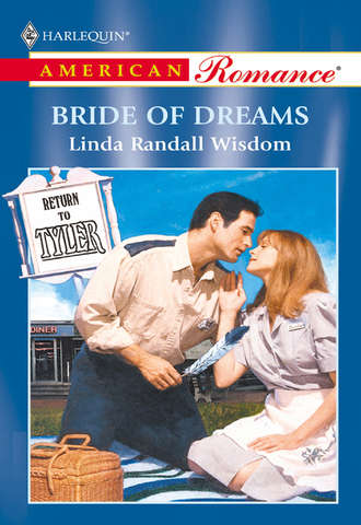 Linda Wisdom Randall. Bride Of Dreams