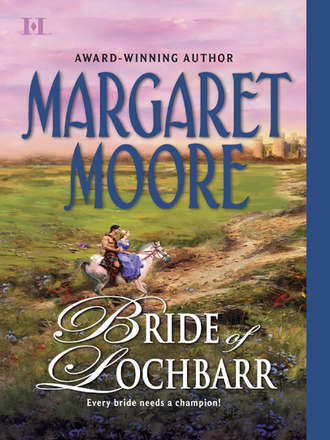 Margaret  Moore. Bride of Lochbarr