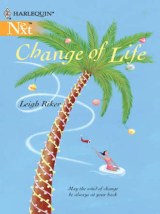 Leigh  Riker. Change of Life