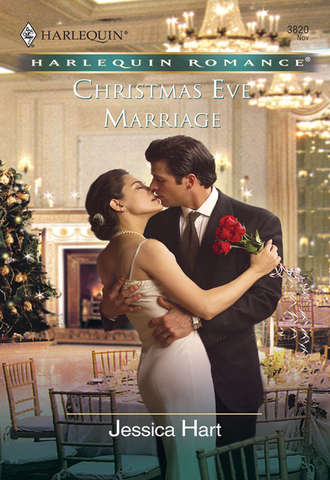 Jessica Hart. Christmas Eve Marriage