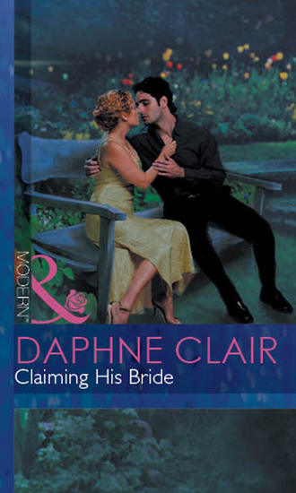 Daphne  Clair. Claiming His Bride