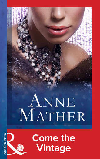 Anne  Mather. Come The Vintage