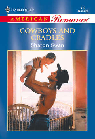 Sharon  Swan. Cowboys And Cradles