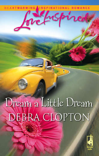 Debra  Clopton. Dream a Little Dream