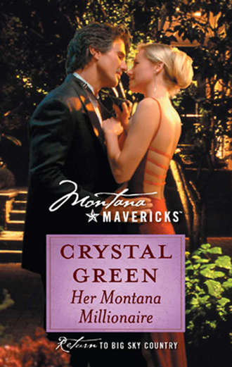 Crystal  Green. Her Montana Millionaire