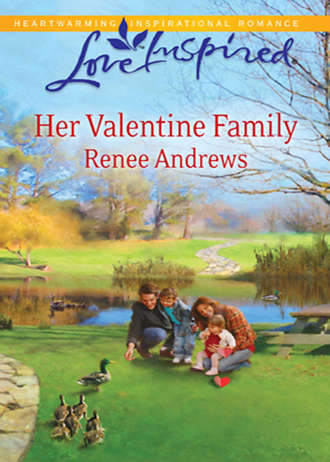 Renee  Andrews. Her Valentine Family