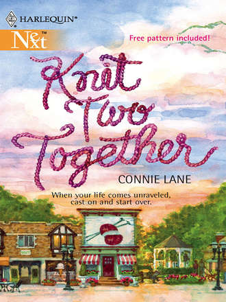 Connie  Lane. Knit Two Together