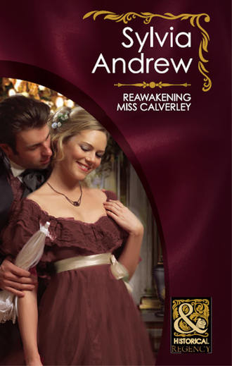 Sylvia  Andrew. Reawakening Miss Calverley