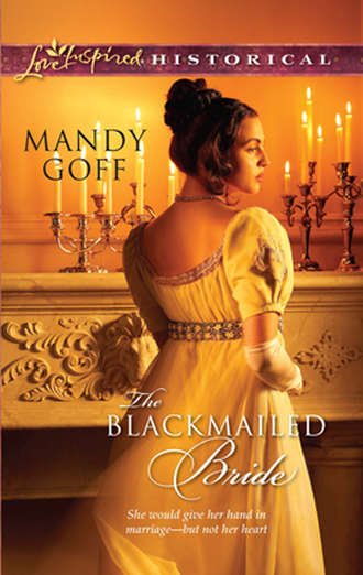 Mandy  Goff. The Blackmailed Bride