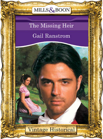 Gail  Ranstrom. The Missing Heir