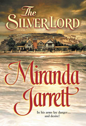 Miranda  Jarrett. The Silver Lord