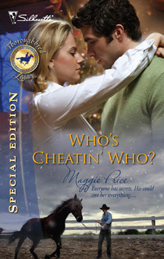 Maggie  Price. Who's Cheatin' Who?