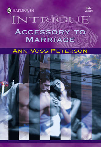 Ann Peterson Voss. Accessory To Marriage