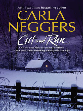 Carla Neggers. Cut And Run