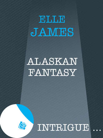 Elle James. Alaskan Fantasy