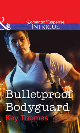 Kay  Thomas. Bulletproof Bodyguard