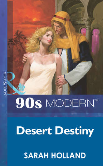 Sarah  Holland. Desert Destiny