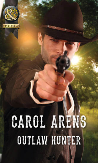 Carol Arens. Outlaw Hunter