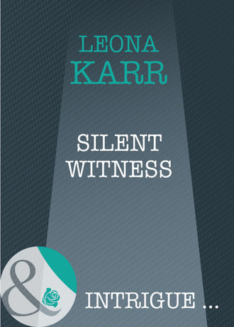 Leona  Karr. Silent Witness