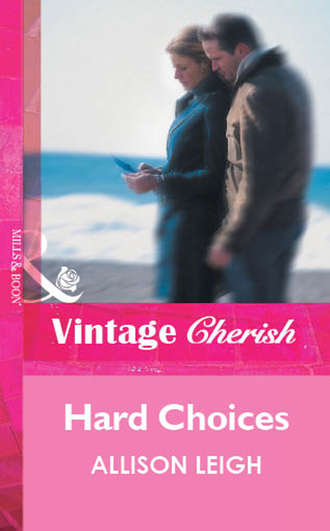 Allison  Leigh. Hard Choices