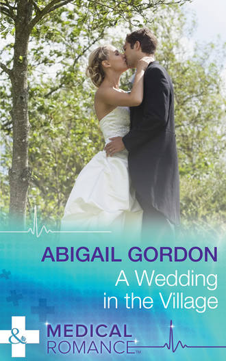 Abigail  Gordon. A Wedding In The Village