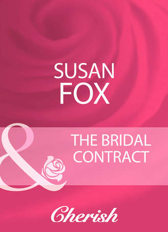 Susan  Fox. The Bridal Contract