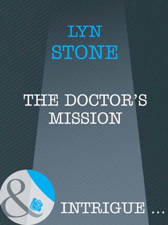 Lyn  Stone. The Doctor's Mission