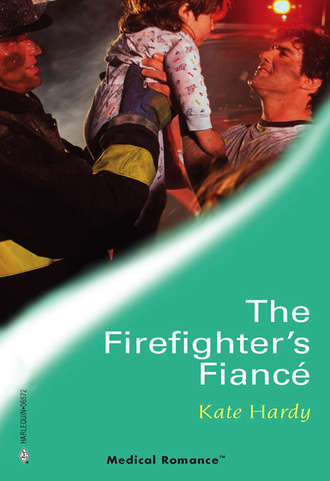 Kate Hardy. The Firefighter's Fiance