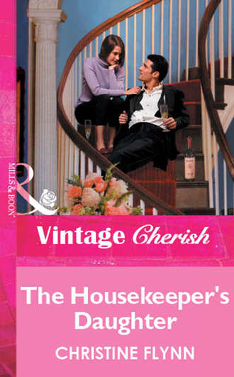 Christine  Flynn. The Housekeeper's Daughter