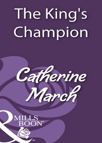 Catherine  March. The King's Champion