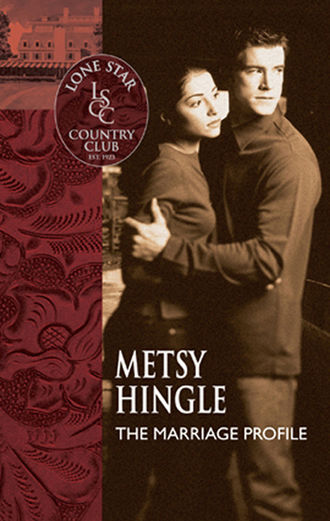 Metsy  Hingle. The Marriage Profile