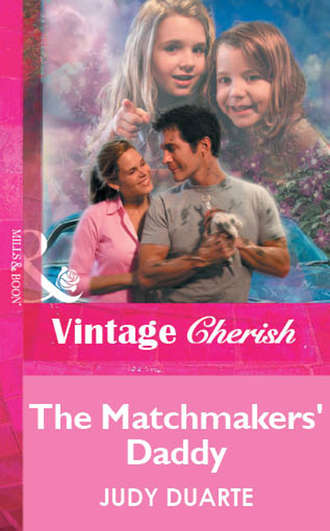 Judy  Duarte. The Matchmakers' Daddy