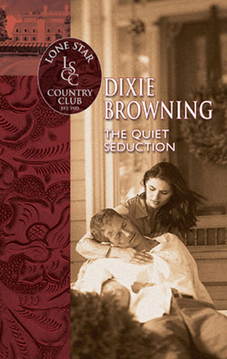 Dixie  Browning. The Quiet Seduction