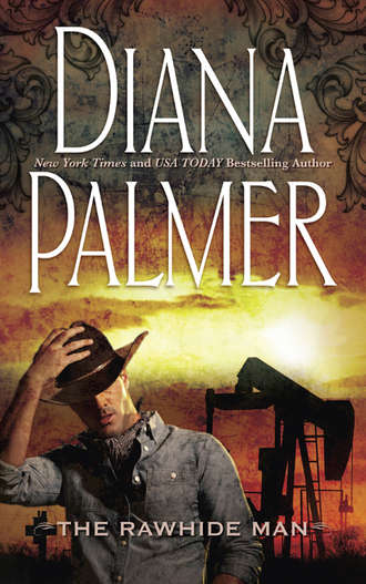 Diana Palmer. The Rawhide Man