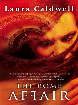 Laura  Caldwell. The Rome Affair