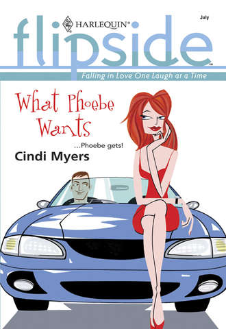 Cindi  Myers. What Phoebe Wants