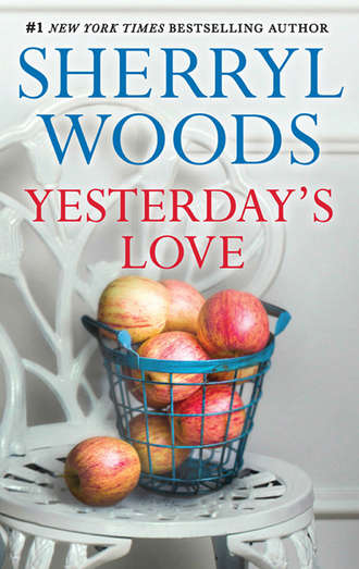 Sherryl  Woods. Yesterday's Love