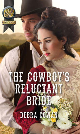 Debra  Cowan. The Cowboy's Reluctant Bride