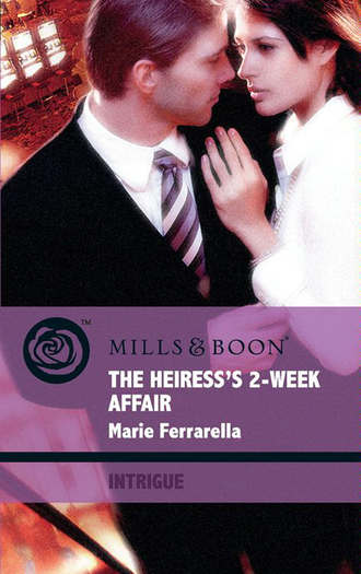 Marie  Ferrarella. The Heiress's 2-Week Affair