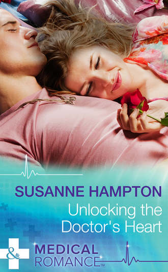 Susanne  Hampton. Unlocking the Doctor's Heart