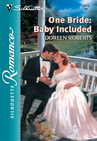 Doreen  Roberts. One Bride: Baby Included