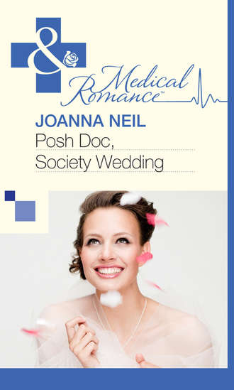 Joanna  Neil. Posh Doc, Society Wedding