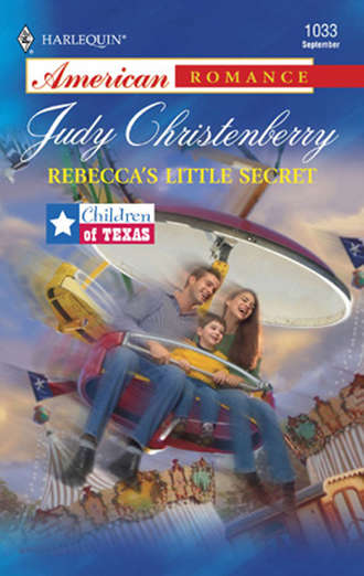 Judy  Christenberry. Rebecca's Little Secret