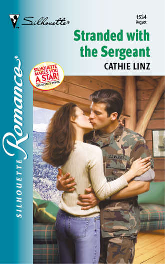 Cathie  Linz. Stranded With The Sergeant