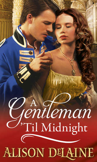 Alison  DeLaine. A Gentleman 'Til Midnight