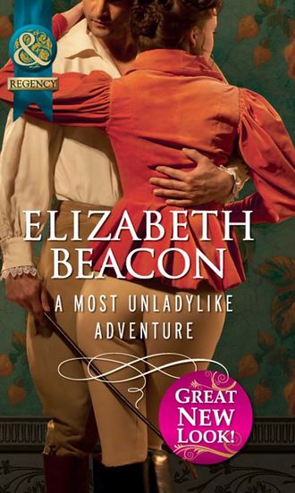 Elizabeth  Beacon. A Most Unladylike Adventure