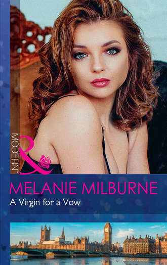 MELANIE  MILBURNE. A Virgin For A Vow