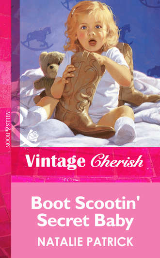 Natalie  Patrick. Boot Scootin' Secret Baby