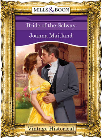 Joanna  Maitland. Bride of the Solway