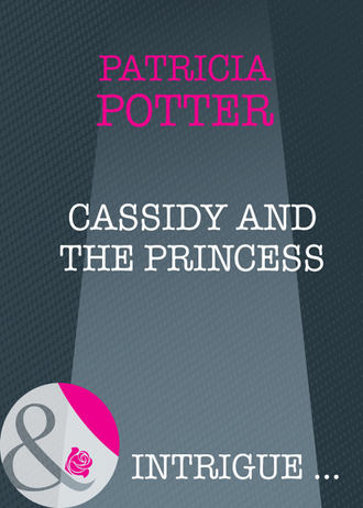 Patricia  Potter. Cassidy and the Princess